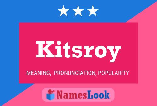 Kitsroy Namensposter