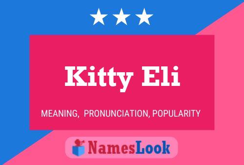 Kitty Eli Namensposter