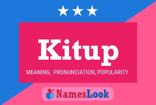 Kitup Namensposter