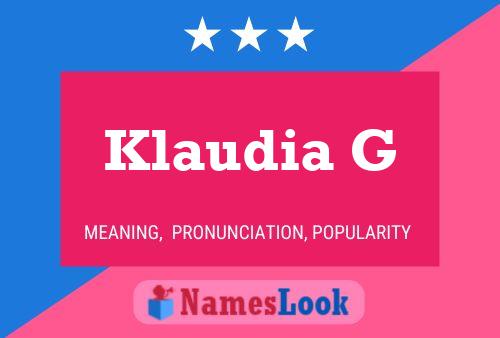 Klaudia G Namensposter