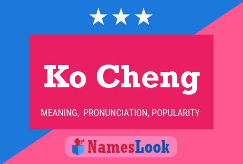 Ko Cheng Namensposter