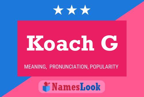 Koach G Namensposter