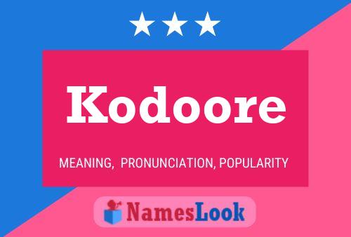 Kodoore Namensposter