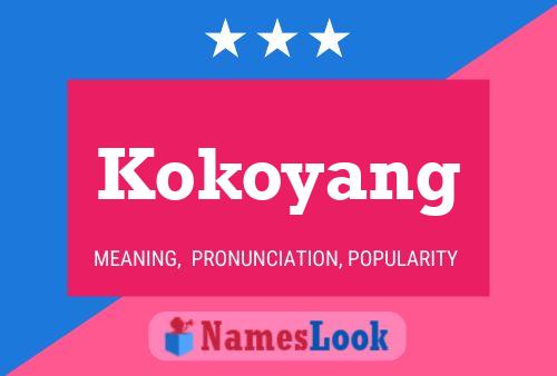 Kokoyang Namensposter