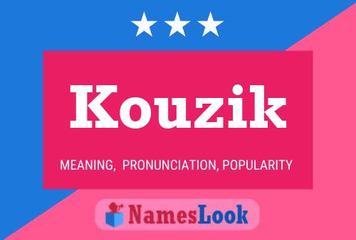 Kouzik Namensposter