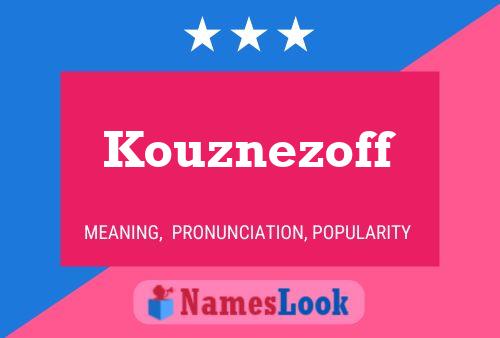 Kouznezoff Namensposter