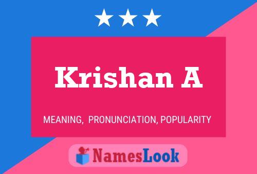 Krishan A Namensposter