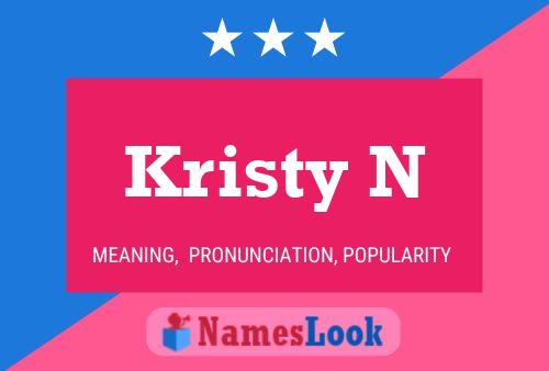 Kristy N Namensposter