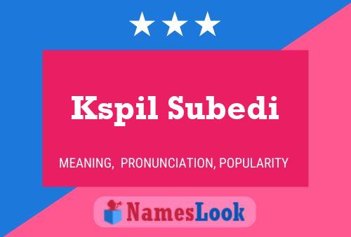 Kspil Subedi Namensposter