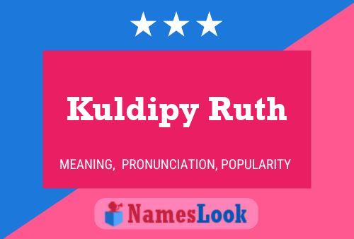 Kuldipy Ruth Namensposter