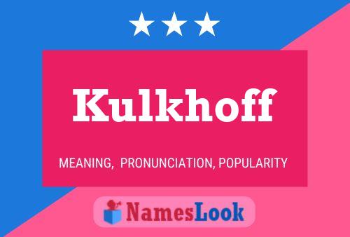 Kulkhoff Namensposter