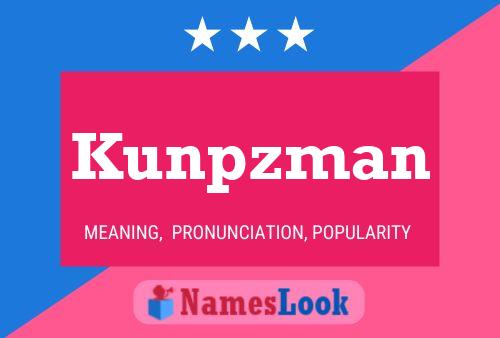 Kunpzman Namensposter