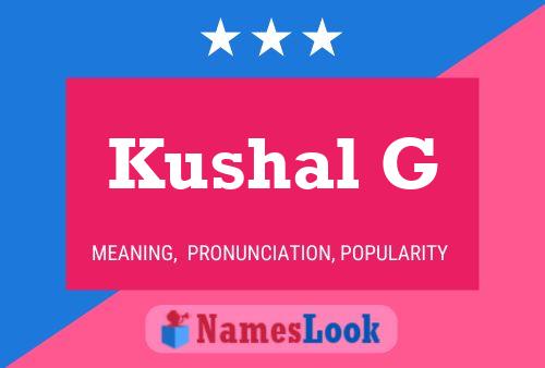 Kushal G Namensposter