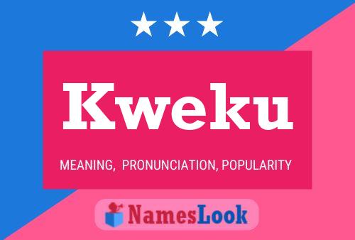 Kweku Namensposter