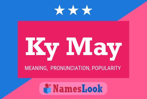 Ky May Namensposter