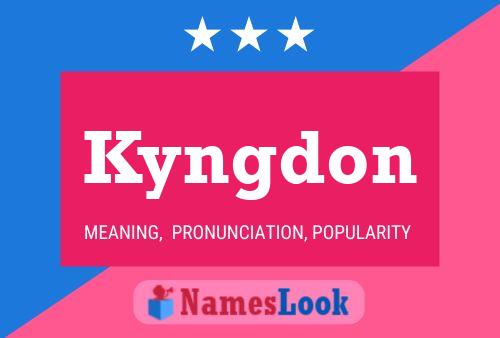 Kyngdon Namensposter