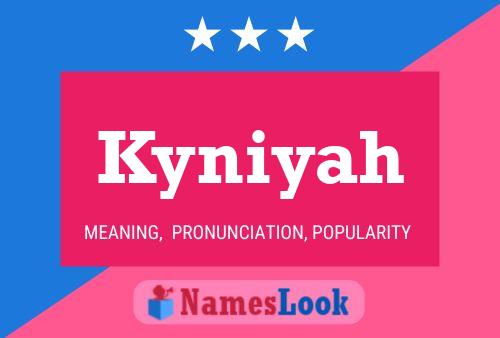 Kyniyah Namensposter