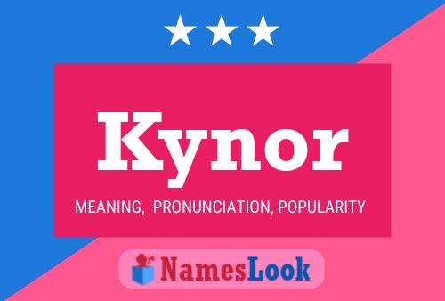 Kynor Namensposter