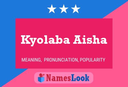 Kyolaba Aisha Namensposter