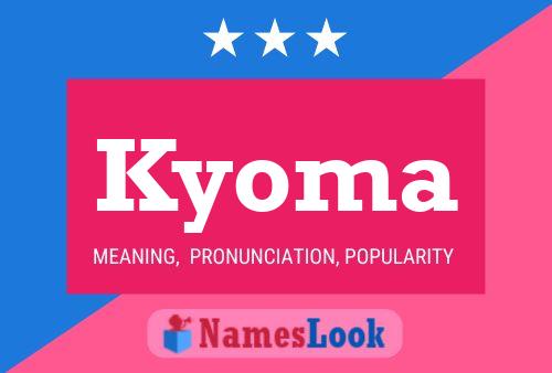 Kyoma Namensposter