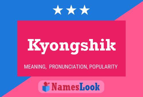 Kyongshik Namensposter