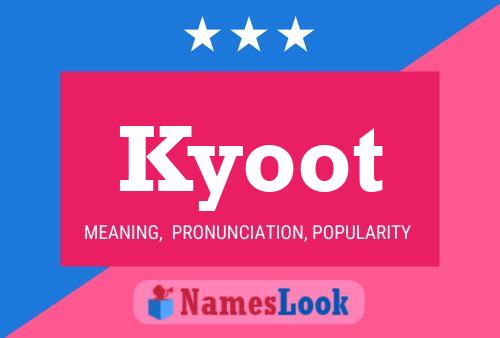 Kyoot Namensposter