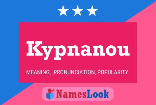 Kypnanou Namensposter