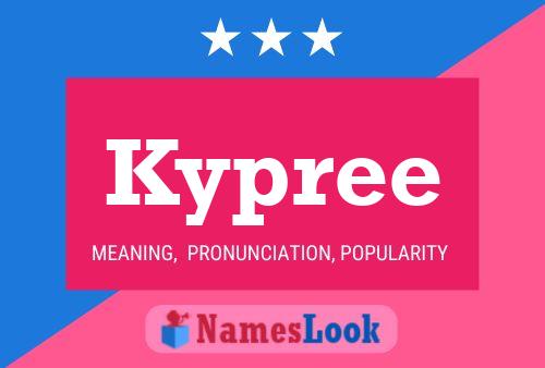 Kypree Namensposter