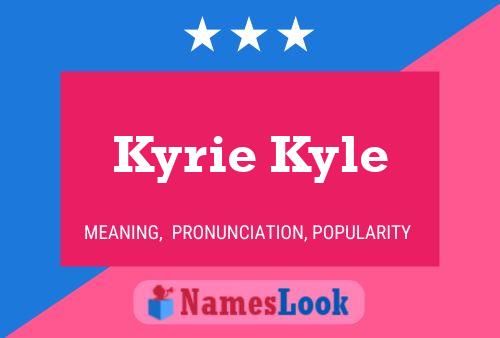 Kyrie Kyle Namensposter