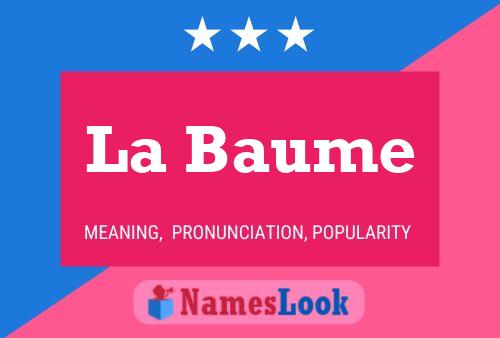 La Baume Namensposter