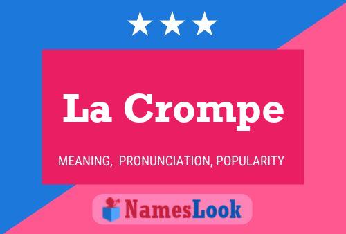 La Crompe Namensposter