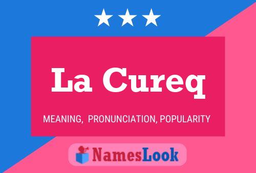 La Cureq Namensposter