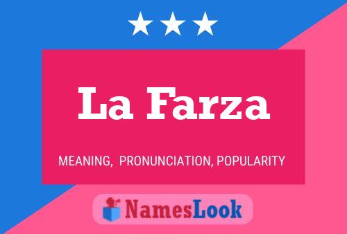 La Farza Namensposter