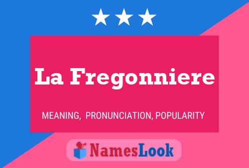 La Fregonniere Namensposter