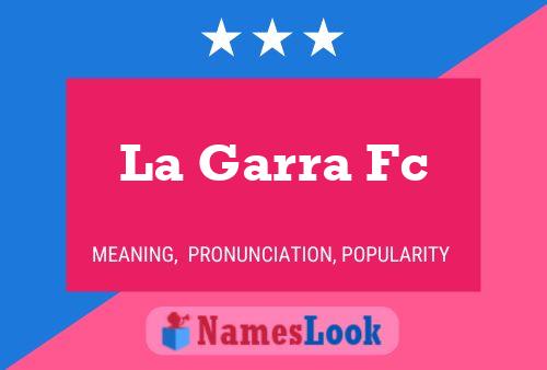 La Garra Fc Namensposter