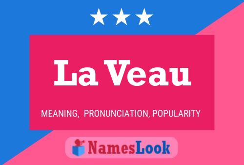 La Veau Namensposter