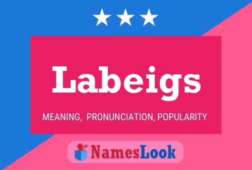 Labeigs Namensposter