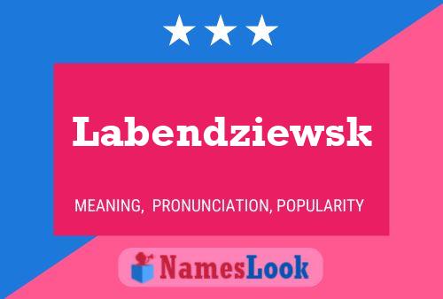 Labendziewsk Namensposter