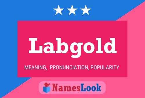 Labgold Namensposter