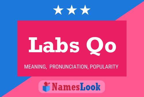 Labs Qo Namensposter