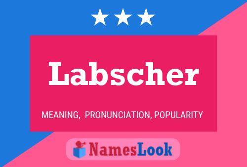 Labscher Namensposter