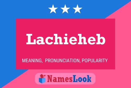 Lachieheb Namensposter