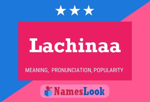 Lachinaa Namensposter