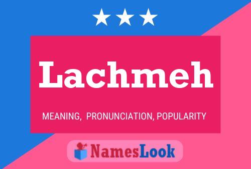 Lachmeh Namensposter