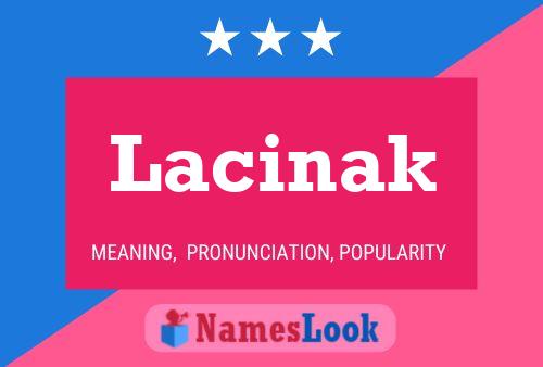 Lacinak Namensposter