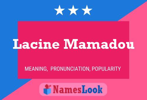 Lacine Mamadou Namensposter