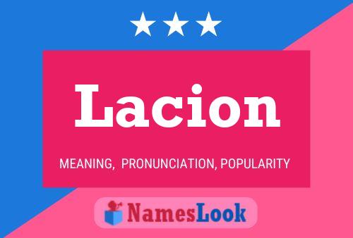 Lacion Namensposter