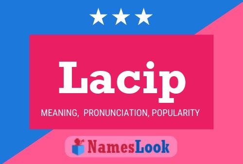 Lacip Namensposter