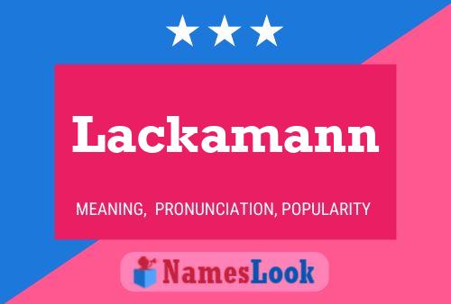 Lackamann Namensposter