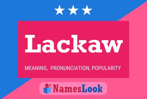 Lackaw Namensposter